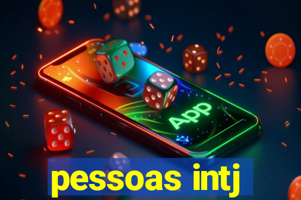 pessoas intj